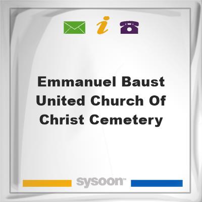 Emmanuel Baust United Church of Christ CemeteryEmmanuel Baust United Church of Christ Cemetery on Sysoon