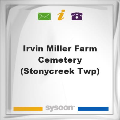 Irvin Miller Farm Cemetery (Stonycreek Twp)Irvin Miller Farm Cemetery (Stonycreek Twp) on Sysoon