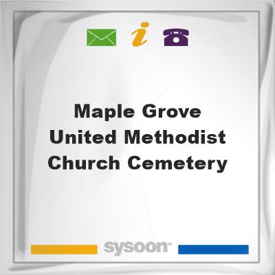 Maple Grove United Methodist Church CemeteryMaple Grove United Methodist Church Cemetery on Sysoon