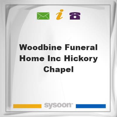 Woodbine Funeral Home, Inc Hickory ChapelWoodbine Funeral Home, Inc Hickory Chapel on Sysoon