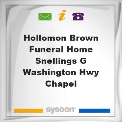Hollomon-Brown Funeral Home-Snellings G. Washington Hwy Chapel, Hollomon-Brown Funeral Home-Snellings G. Washington Hwy Chapel