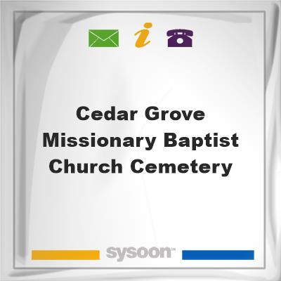 Cedar Grove Missionary Baptist Church CemeteryCedar Grove Missionary Baptist Church Cemetery on Sysoon