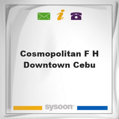 Cosmopolitan F H Downtown CebuCosmopolitan F H Downtown Cebu on Sysoon