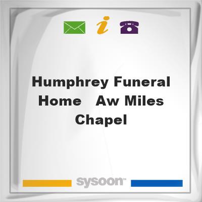 Humphrey Funeral Home - A.W. Miles ChapelHumphrey Funeral Home - A.W. Miles Chapel on Sysoon
