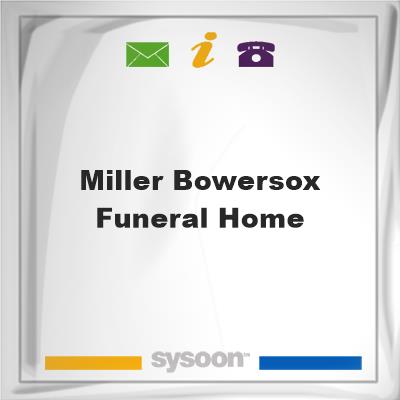 Miller-Bowersox Funeral HomeMiller-Bowersox Funeral Home on Sysoon
