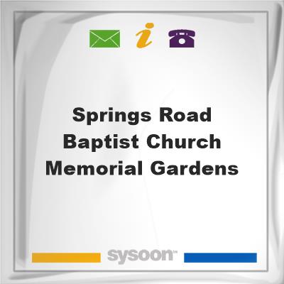 Springs Road Baptist Church Memorial GardensSprings Road Baptist Church Memorial Gardens on Sysoon
