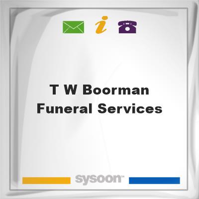 T W Boorman Funeral ServicesT W Boorman Funeral Services on Sysoon