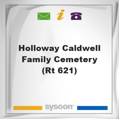 Holloway-Caldwell Family Cemetery (Rt 621), Holloway-Caldwell Family Cemetery (Rt 621)