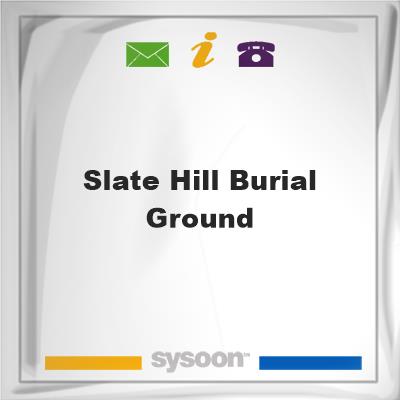 Slate Hill Burial Ground, Slate Hill Burial Ground
