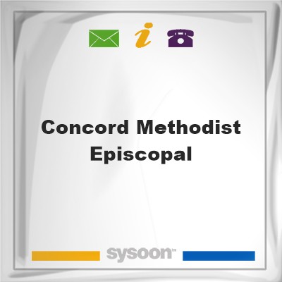 Concord Methodist EpiscopalConcord Methodist Episcopal on Sysoon