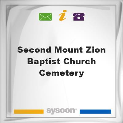 Second Mount Zion Baptist Church CemeterySecond Mount Zion Baptist Church Cemetery on Sysoon
