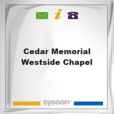 Cedar Memorial Westside Chapel, Cedar Memorial Westside Chapel