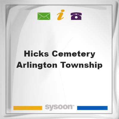 Hicks Cemetery, Arlington Township, Hicks Cemetery, Arlington Township