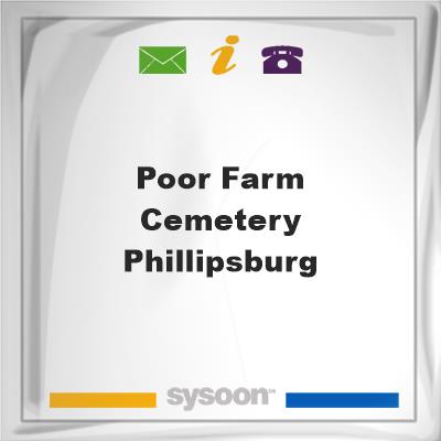 Poor Farm Cemetery- Phillipsburg, Poor Farm Cemetery- Phillipsburg