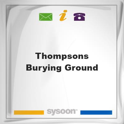 Thompsons Burying Ground, Thompsons Burying Ground