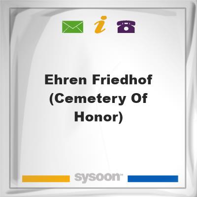 Ehren Friedhof (Cemetery of Honor)Ehren Friedhof (Cemetery of Honor) on Sysoon
