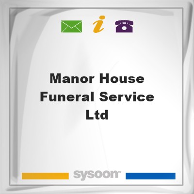 Manor House Funeral Service LtdManor House Funeral Service Ltd on Sysoon