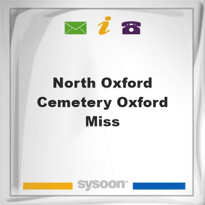 North Oxford Cemetery, Oxford, MissNorth Oxford Cemetery, Oxford, Miss on Sysoon