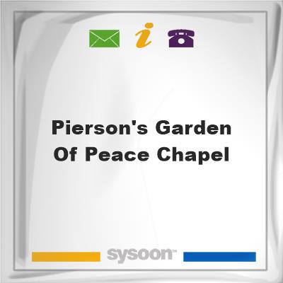 Pierson's Garden of Peace ChapelPierson's Garden of Peace Chapel on Sysoon