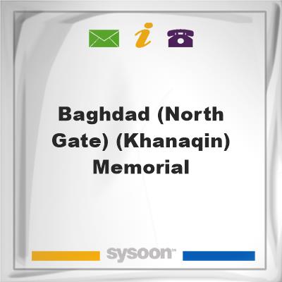 Baghdad (North Gate) (Khanaqin) Memorial, Baghdad (North Gate) (Khanaqin) Memorial