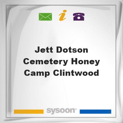 Jett Dotson Cemetery, Honey Camp, Clintwood, Jett Dotson Cemetery, Honey Camp, Clintwood