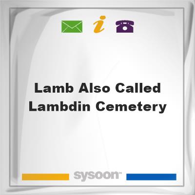 Lamb also called Lambdin Cemetery, Lamb also called Lambdin Cemetery