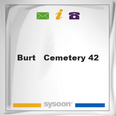 Burt - Cemetery 42Burt - Cemetery 42 on Sysoon