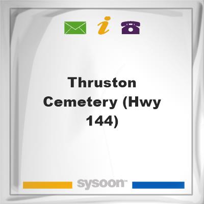 Thruston Cemetery (Hwy 144)Thruston Cemetery (Hwy 144) on Sysoon