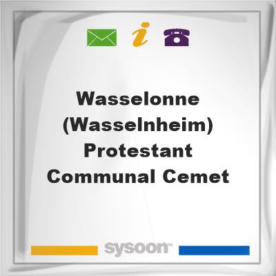 Wasselonne (Wasselnheim) Protestant Communal CemetWasselonne (Wasselnheim) Protestant Communal Cemet on Sysoon