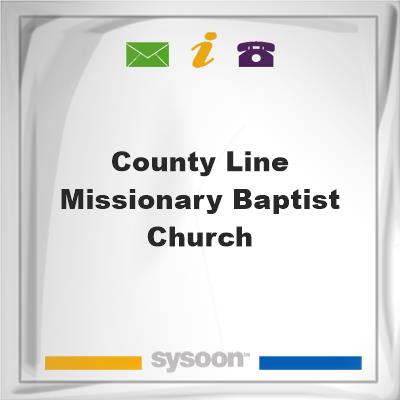 County Line Missionary Baptist Church, County Line Missionary Baptist Church