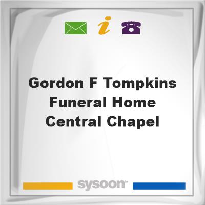 Gordon F. Tompkins Funeral Home - Central Chapel, Gordon F. Tompkins Funeral Home - Central Chapel