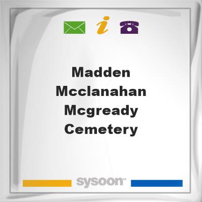 Madden-McClanahan-McGready Cemetery, Madden-McClanahan-McGready Cemetery