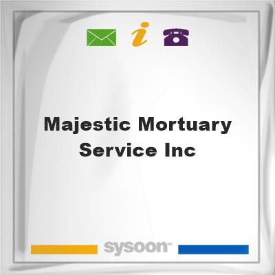 Majestic Mortuary Service Inc, Majestic Mortuary Service Inc
