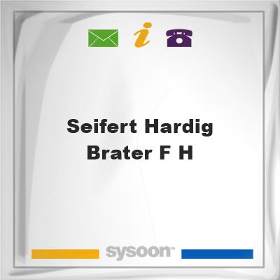 Seifert-Hardig & Brater F H, Seifert-Hardig & Brater F H