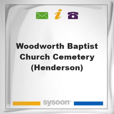 Woodworth Baptist Church Cemetery (Henderson), Woodworth Baptist Church Cemetery (Henderson)