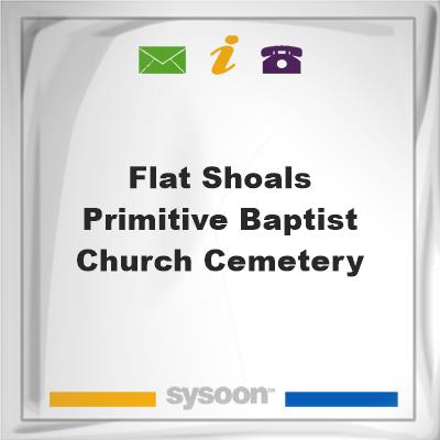 Flat Shoals Primitive Baptist Church CemeteryFlat Shoals Primitive Baptist Church Cemetery on Sysoon