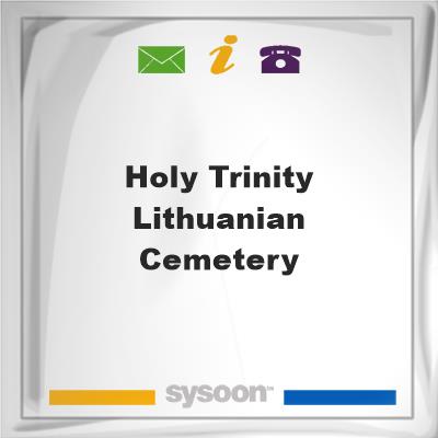 Holy Trinity Lithuanian CemeteryHoly Trinity Lithuanian Cemetery on Sysoon