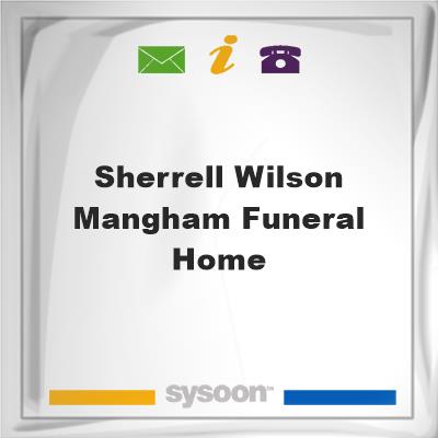 Sherrell-Wilson-Mangham Funeral HomeSherrell-Wilson-Mangham Funeral Home on Sysoon
