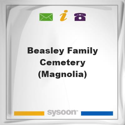 Beasley Family Cemetery (Magnolia), Beasley Family Cemetery (Magnolia)