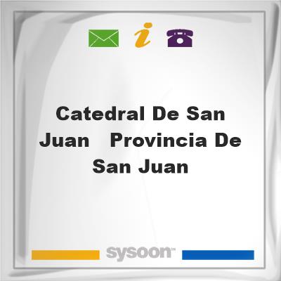 Catedral de San Juan - Provincia de San Juan, Catedral de San Juan - Provincia de San Juan