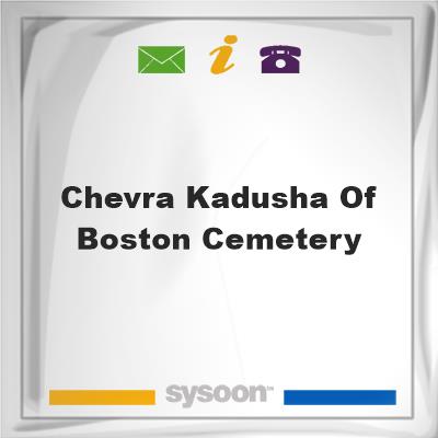 Chevra Kadusha of Boston CemeteryChevra Kadusha of Boston Cemetery on Sysoon