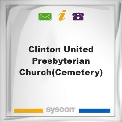 Clinton United Presbyterian Church(Cemetery)Clinton United Presbyterian Church(Cemetery) on Sysoon