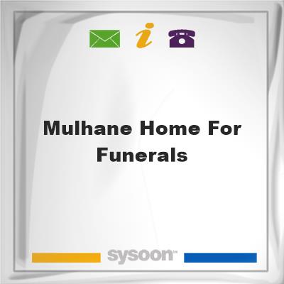 Mulhane Home for FuneralsMulhane Home for Funerals on Sysoon