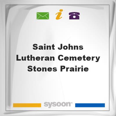 Saint Johns Lutheran Cemetery Stones PrairieSaint Johns Lutheran Cemetery Stones Prairie on Sysoon