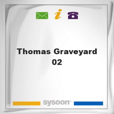 Thomas Graveyard #02Thomas Graveyard #02 on Sysoon