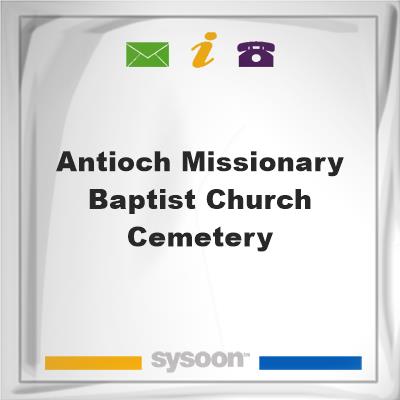 Antioch Missionary Baptist Church Cemetery, Antioch Missionary Baptist Church Cemetery