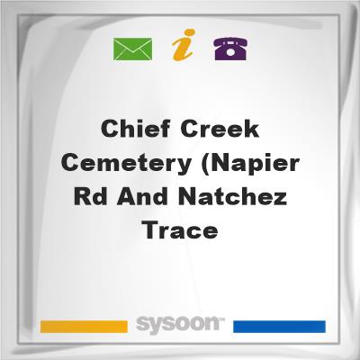 Chief Creek Cemetery (Napier Rd and Natchez Trace, Chief Creek Cemetery (Napier Rd and Natchez Trace