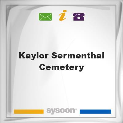 Kaylor Sermenthal Cemetery, Kaylor Sermenthal Cemetery