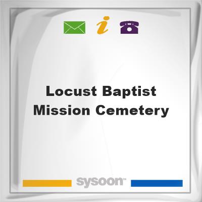 Locust Baptist Mission Cemetery, Locust Baptist Mission Cemetery