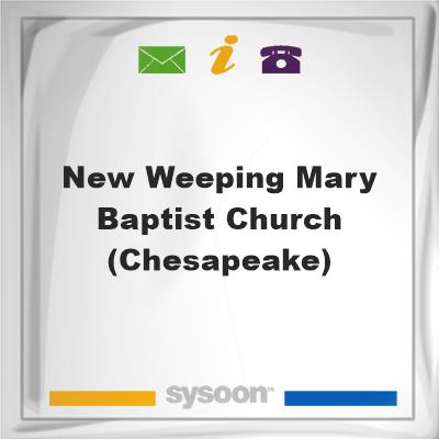 New Weeping Mary Baptist Church (Chesapeake), New Weeping Mary Baptist Church (Chesapeake)